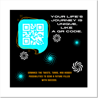 Motivational quote: Your Life's Journey is Unique Like a QR Code Posters and Art